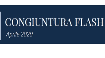 Congiuntura Flash aprile 2020: limitare la caduta, preparare la ripresa. L'analisi del Centro Studi Confindustria