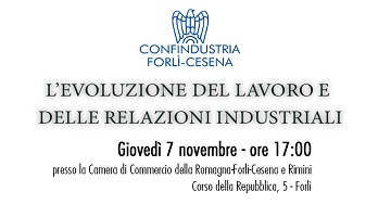 L'evoluzione del lavoro e delle relazioni industriali - Forlì, 7 novembre ore 17.00