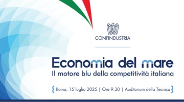 “Economia del Mare: il motore blu della competitività italiana” – 15 luglio 2025