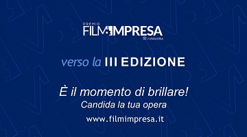 Premio Film Impresa 2025 Pubblicato il bando per partecipare-scadenza al 15 febbraio