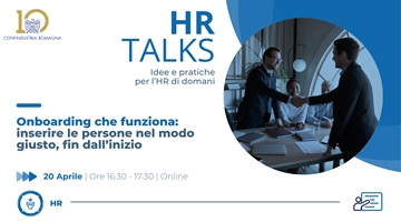 HR Talks | Onboarding che funziona: inserire le persone nel modo giusto, fin dall’inizio | 20 aprile, ore 16.30