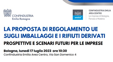Proposta di Regolamento UE imballaggi - 17 luglio ore 10.30 a Bologna incontro con legislatore