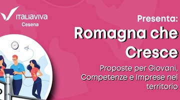Romagna che cresce - Proposte per giovani, competenze e imprese nel territorio