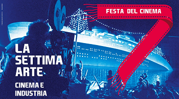 Torna La Settima Arte Cinema e Industria 10-11 ottobre 2020