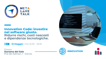 META LIVE TALK - Innovation Code: investire nel software giusto. | Cervia, 13 maggio ore 16:30