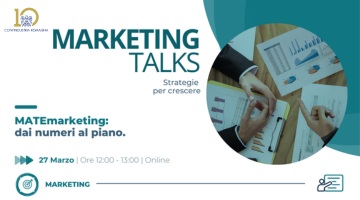 Primo appuntamento del ciclo MARKETING TALKS: MATEMARKETING – Dai numeri al Piano. Venerdì 27 marzo 2026 ore 12.00