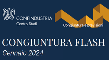 Congiuntura Flash - Inizio 2024 con nuove tensioni, dopo un fine 2023 con buoni segnali soprattutto nei servizi