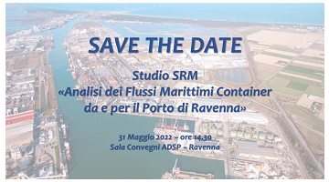 Studio SRM 'Analisi dei flussi marittimi container da e per il porto di Ravenna' 31 maggio ore 14.30 ADSP Ravenna