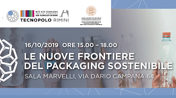 Convegno “Le nuove frontiere del packaging sostenibile ” organizzato da Uni.Rimini, il CIRI MAM e il Tecnopolo di Rimini con il patrocino di Confindustria Romagna